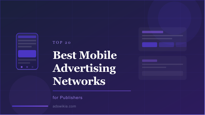 List of TOP 10 Best Mobile Advertising Networks advertising networks list